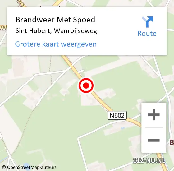 Locatie op kaart van de 112 melding: Brandweer Met Spoed Naar Sint Hubert, Wanroijseweg op 2 november 2020 12:01