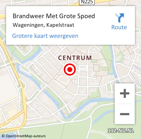 Locatie op kaart van de 112 melding: Brandweer Met Grote Spoed Naar Wageningen, Kapelstraat op 21 november 2020 00:41