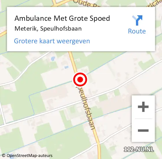 Locatie op kaart van de 112 melding: Ambulance Met Grote Spoed Naar Meterik, Speulhofsbaan op 25 mei 2014 16:14