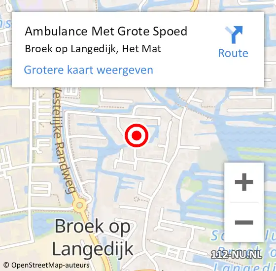 Locatie op kaart van de 112 melding: Ambulance Met Grote Spoed Naar Broek op Langedijk, Het Mat op 6 december 2020 09:26