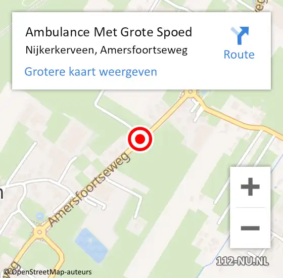 Locatie op kaart van de 112 melding: Ambulance Met Grote Spoed Naar Nijkerkerveen, Amersfoortseweg op 12 december 2020 00:37