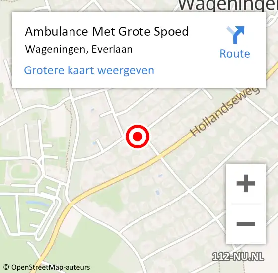 Locatie op kaart van de 112 melding: Ambulance Met Grote Spoed Naar Wageningen, Everlaan op 19 december 2020 11:55