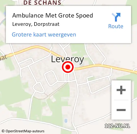 Locatie op kaart van de 112 melding: Ambulance Met Grote Spoed Naar Leveroy, Dorpstraat op 29 mei 2014 01:34