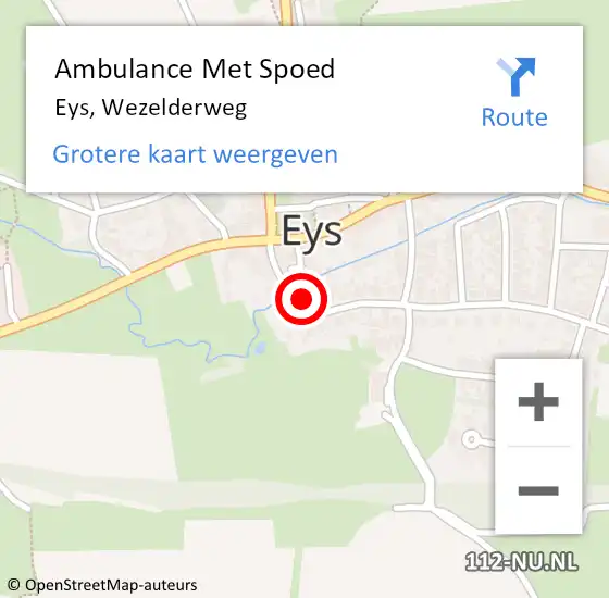 Locatie op kaart van de 112 melding: Ambulance Met Spoed Naar Eys, Wezelderweg op 29 mei 2014 07:43