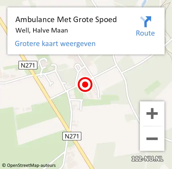 Locatie op kaart van de 112 melding: Ambulance Met Grote Spoed Naar Well, Halve Maan op 1 juni 2014 06:54