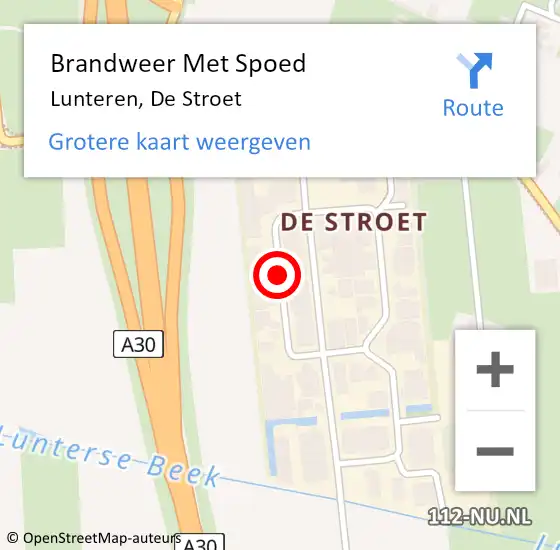 Locatie op kaart van de 112 melding: Brandweer Met Spoed Naar Lunteren, De Stroet op 6 februari 2021 22:30