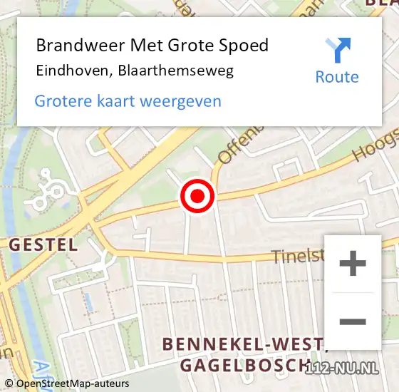 Locatie op kaart van de 112 melding: Brandweer Met Grote Spoed Naar Eindhoven, Blaarthemseweg op 22 februari 2021 09:11