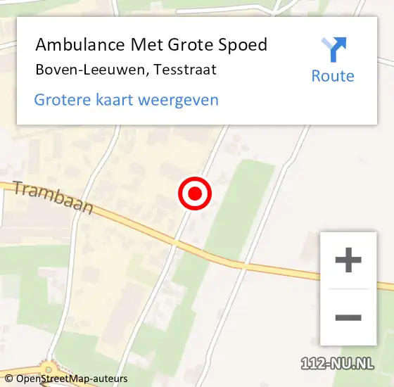 Locatie op kaart van de 112 melding: Ambulance Met Grote Spoed Naar Boven-Leeuwen, Tesstraat op 4 maart 2021 19:24