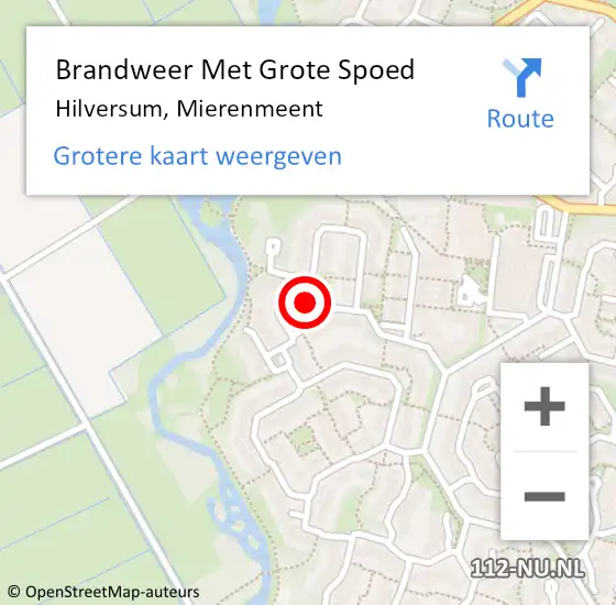 Locatie op kaart van de 112 melding: Brandweer Met Grote Spoed Naar Hilversum, Mierenmeent op 6 maart 2021 16:46