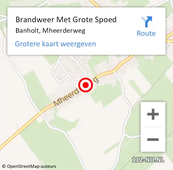 Locatie op kaart van de 112 melding: Brandweer Met Grote Spoed Naar Banholt, Mheerderweg op 7 maart 2021 12:26