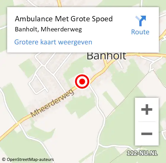 Locatie op kaart van de 112 melding: Ambulance Met Grote Spoed Naar Banholt, Mheerderweg op 4 oktober 2013 03:40