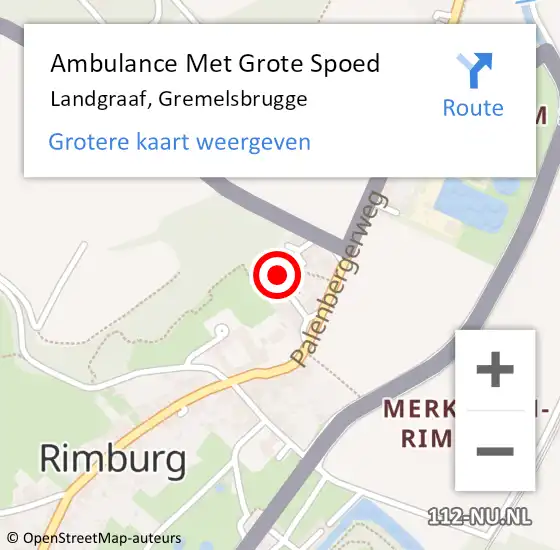 Locatie op kaart van de 112 melding: Ambulance Met Grote Spoed Naar Landgraaf, Gremelsbrugge op 5 juni 2014 05:15