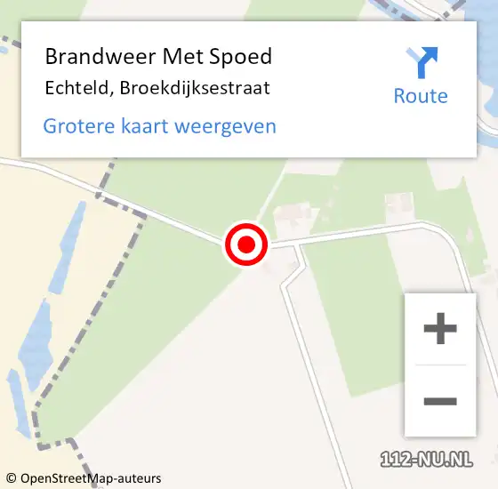 Locatie op kaart van de 112 melding: Brandweer Met Spoed Naar Echteld, Broekdijksestraat op 1 april 2021 09:34