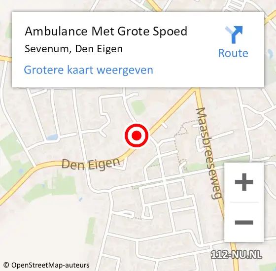 Locatie op kaart van de 112 melding: Ambulance Met Grote Spoed Naar Sevenum, Den Eigen op 8 juni 2014 11:49