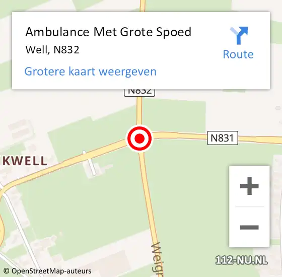 Locatie op kaart van de 112 melding: Ambulance Met Grote Spoed Naar Well, N832 op 27 april 2021 04:16