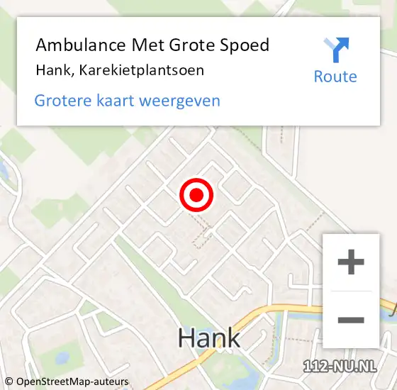 Locatie op kaart van de 112 melding: Ambulance Met Grote Spoed Naar Hank, Karekietplantsoen op 29 mei 2021 17:15