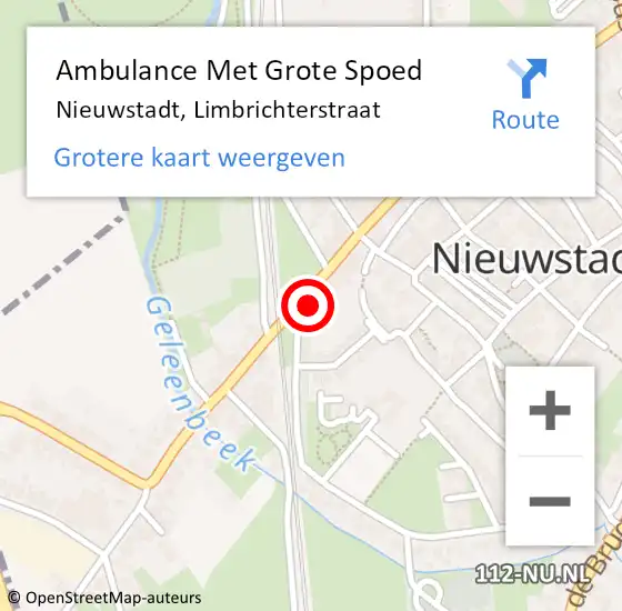 Locatie op kaart van de 112 melding: Ambulance Met Grote Spoed Naar Nieuwstadt, Limbrichterstraat op 5 juni 2021 20:44