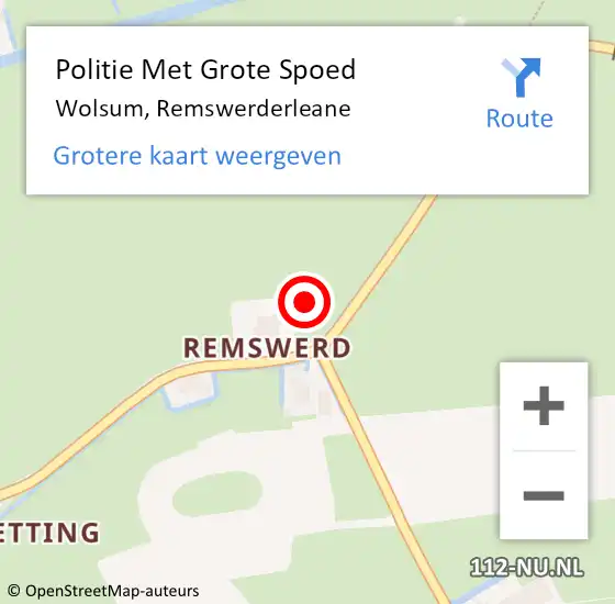 Locatie op kaart van de 112 melding: Politie Met Grote Spoed Naar Wolsum, Remswerderleane op 6 juni 2021 02:37