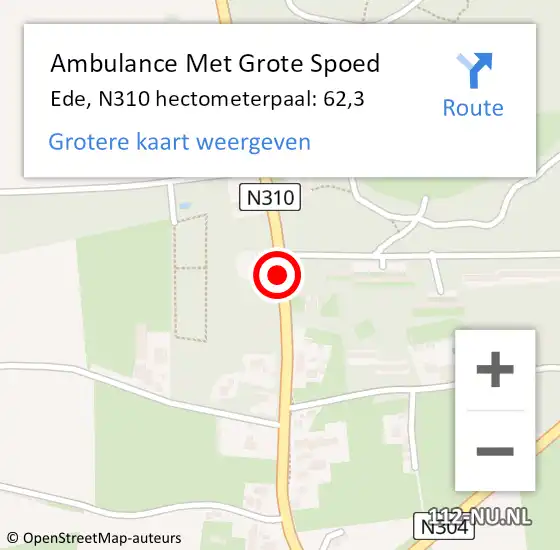 Locatie op kaart van de 112 melding: Ambulance Met Grote Spoed Naar Ede, N310 hectometerpaal: 62,3 op 18 januari 2023 19:07