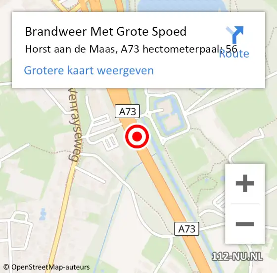 Locatie op kaart van de 112 melding: Brandweer Met Grote Spoed Naar Horst aan de Maas, A73 hectometerpaal: 56 op 21 november 2023 07:59