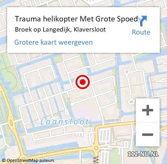 Locatie op kaart van de 112 melding: Trauma helikopter Met Grote Spoed Naar Broek op Langedijk, Klaversloot op 16 april 2024 17:54
