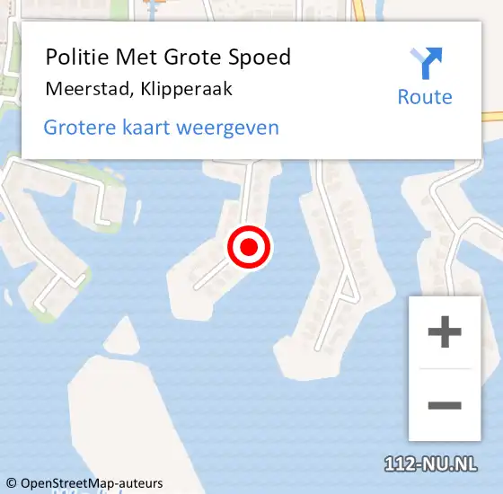 Locatie op kaart van de 112 melding: Politie Met Grote Spoed Naar Meerstad, Klipperaak op 29 april 2024 20:09