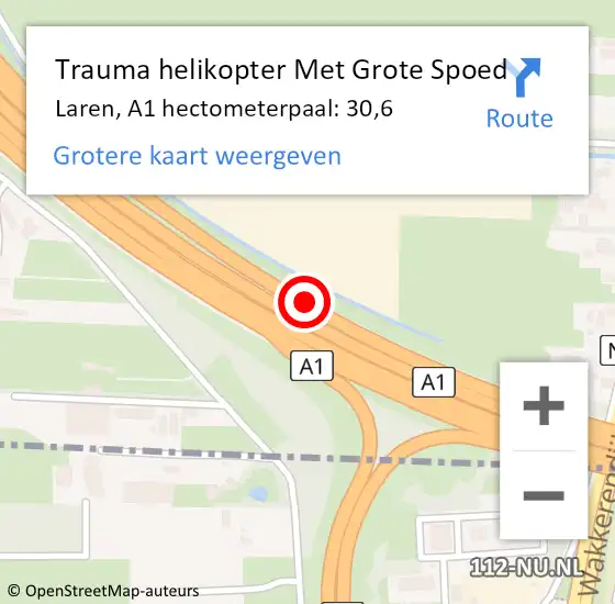 Locatie op kaart van de 112 melding: Trauma helikopter Met Grote Spoed Naar Laren, A1 hectometerpaal: 30,6 op 30 april 2024 07:52