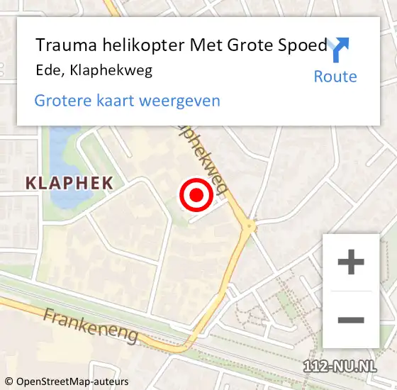 Locatie op kaart van de 112 melding: Trauma helikopter Met Grote Spoed Naar Ede, Klaphekweg op 3 mei 2024 20:07