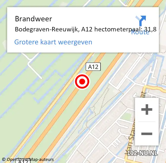 Locatie op kaart van de 112 melding: Brandweer Bodegraven-Reeuwijk, A12 hectometerpaal: 31,8 op 6 mei 2024 23:23